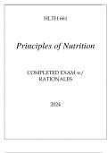 HLTH 661 PRINCIPLES OF NUTRITION COMPLETED EXAM WITH RATIONALES 2024