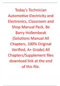 Solutions Manual For Today's Technician Automotive Electricity and Electronics, Classroom and Shop Manual Pack 8th Edition By Barry Hollembeak (All Chapters, 100% Original Verified, A+ Grade)