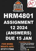 HRM4801 Assignment 12 Solutions/Answers Due 15 Jan 