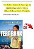 Test Bank for Anatomy & Physiology: An Integrative Approach, 4th Edition, Michael McKinley, Valerie O’Loughlin,