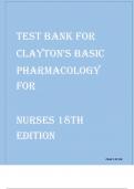 CLAYTON’S BASIC  PHARMACOLOGY FOR    NURSES 18TH Test bank Questions and Answers with Rationales(latest Update), 100% Correct