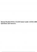 Mental Health FINAL EXAM Study Guide 3 (NUR 2488) Questions and Answers. 