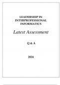 LEADERSHIP INTERPROFESSIONAL INFORMATICS LATEST ASSESSMENT Q & A 2024