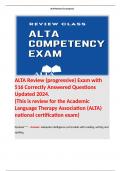 ALTA Review (progressive) Exam with 516 Correctly Answered Questions Updated 2024.   (This is review for the Academic Language Therapy Association (ALTA) national certification exam) 
