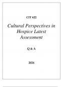 CIT 622 CULTURAL PERSPECTIVES IN HOSPICE LATEST ASSESSMENT Q & A 2024 (DREXEL UNI).