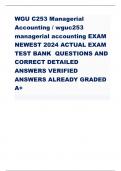 WGU C253 Managerial Accounting / wguc253 managerial accounting EXAM NEWEST 2024 ACTUAL EXAM TEST BANK QUESTIONS AND CORRECT DETAILED ANSWERS VERIFIED ANSWERS ALREADY GRADED A+