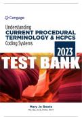 Test Bank For Understanding Current Procedural Terminology and HCPCS Coding Systems: 2023 Edition - 10th - 2024 All Chapters - 9780357764305