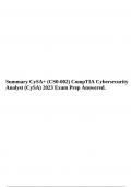 Summary CySA+ (CS0-002) CompTIA Cybersecurity Analyst (CySA) 2023 Exam Prep Answered.