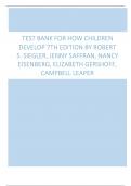 Test Bank for How Children Develop 7th Edition By Robert S. Siegler, Jenny Saffran, Nancy Eisenberg, Elizabeth Gershoff, Campbell Leaper
