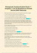 Therapeutic Communication Exam 1 - Chapters 1-3,6-10 Questions & Answer Solved With Rationale