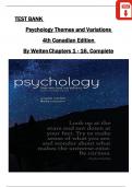 Psychology Themes and Variations, 4th Canadian Edition TEST BANK By Weiten, All Chapters 1 - 16, Complete Verified Latest Version