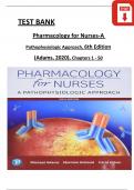 Test Bank For Pharmacology for Nurses A Pathophysiological Approach, 6th Edition by Michael P. Adams, All Chapters 1 - 50, Complete Verified Latest Version