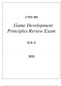 CTIN 389 GAME DEVELOPMENT PRINCIPLES REVIEW EXAM Q & A 2024 USC