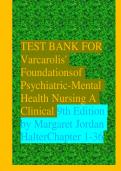 TEST BANK FOR Varcarolis' Foundations of Psychiatric- Mental Health Nursing A Clinical 9th Edition by Margaret Jordan Halter Chapter 1-36