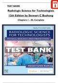 Test Bank For Radiologic Science for Technologists, 12th Edition by Stewart C Bushong, All Chapters 1 - 40, Verified Newest Version
