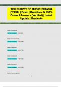 TCU SURVEY OF MUSIC: EXAM #4  (*FINAL) Exam | Questions & 100%  Correct Answers (Verified) | Latest  Update | Grade A+ 