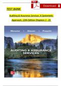 Test Bank For Auditing & Assurance Services: A Systematic Approach, 12th Edition By William Messier Jr, Steven Glover, Chapters 1 - 21, Complete Newest Verified Version