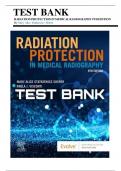 Test Bank - RADIATION PROTECTION IN MEDICAL RADIOGRAPHY 9TH EDITION SHERER / ALL CHAPTERS COVERED  FULL COMPLETE GRADED A+