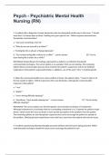 Psych - Psychiatric Mental Health Nursing (RN) Actual Exam Questions And Well Elaborated Answers.
