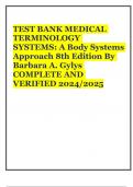 TEST BANK MEDICAL TERMINOLOGY SYSTEMS: A Body Systems Approach 8th Edition By Barbara A. Gylys COMPLETE AND VERIFIED 2024/2025