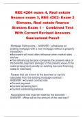 REE 4204 exam 4, Real estate  finance exam 3, REE 4202- Exam 2  Sirmans, Real estate finance  Sirmans Exam 1 - Combined Test  With Correct Revised Answers  Guaranteed Pass!!