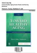 Test Bank: Toward Healthy Aging Human Needs and Nursing Response, 11th Edition Edition by Touhy - Chapters 1-35 | Rationals Included