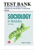 Test Bank For Sociology in Modules 6th Edition by Richard T. Schaefer, Chapter 1-18 Complete Guide.