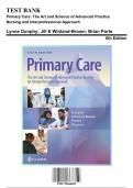 Test Bank: Primary Care: The Art and Science of Advanced Practice Nursing and Interprofessional Approach, 6th Edition by Dunphy - Chapters 1-88, 9781719644655 | Rationals Included