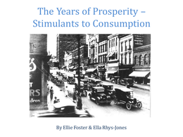 1920's US Prosperity - Stimulants to Consumption