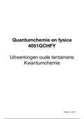 Uitgewerkte tentamens kwantumchemie - Quantumchemie en Fysica (QCF, 4051QCHFY) - MST