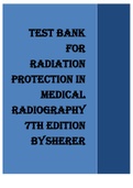 TEST BANK FOR RADIATION PROTECTION IN MEDICAL RADIOGRAPHY 7TH EDITION BY SHERER