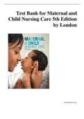 Test Bank for Maternal and Child Nursing Care 5th Edition by London