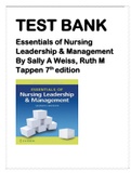 TEST BANK Essentials of Nursing Leadership & Management By Sally A Weiss. Ruth M Tappen 7th ED