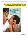 Test Bank for Maternal & Child Nursing Care, 5th Edition by Marcia L. London