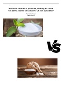 Pws: Wat is het verschil in productie, werking en smaak van stevia poeder en sacharose uit een suikerbiet?