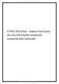 ETHICS 205 Ethics - Sophia Final Study - all units (Test bank) completely answered with rationales