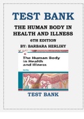 THE HUMAN BODY IN HEALTH AND ILLNESS, 6TH EDITION BY: BARBARA HERLIHY TEST BANK ISBN: 9780323498449