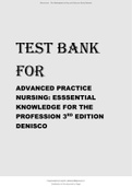 TEST BANK FOR ADVANCED PRACTICE NURSING ESSSENTIAL KNOWLEDGE FOR THE PROFESSION 3RD EDITION DENISCO ALL CHAPTERS.