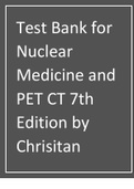 Test Bank for Nuclear Medicine and PET CT 7th Edition by Chrisitan