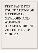 TEST BANK FOR  FOUNDATIONS OF  MATERNALNEWBORN AND  WOMEN’S  HEALTH NURSING  7TH EDITION BY  MURRAY