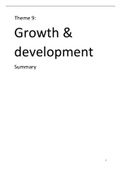 Theme 9: Growth and development. A complete summary of all exam material!