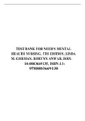TEST BANK FOR NEEB’S MENTAL HEALTH NURSING, 5TH EDITION, LINDA M. GORMAN, ROBYNN ANWAR