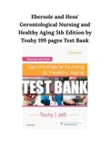 Ebersole and Hess' Gerontological Nursing and Healthy Aging 5th Edition by Touhy 199 pages Test Bank PDF printed