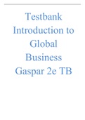Introduction to Global Business Gaspar 2e TestBank  Introduction to Global Business Gaspar 2e TestBank 