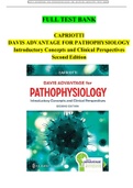 DAVIS ADVANTAGE FOR PATHOPHYSIOLOGY Introductory Concepts and Clinical Perspectives Second Edition CAPRIOTTI TEST BANK / Verified Answers From Publisher 
