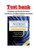 Chemistry and Physics for Nurse Anesthesia 3rd Edition David Shubert, PhD; John Leyba, PhD; Sharon Niemann, DNAP, CRNA Test Bank ISBN:978-0826107824|Complete Guide A+