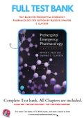 Test bank For Prehospital Emergency Pharmacology 8th Edition by BLEDSOE; Dwayne E. Clayden 9780134874098 Chapter 1-17 Complete Guide A+
