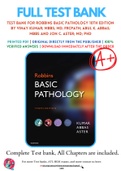 Test Bank For Robbins Basic Pathology 10th Edition by Vinay Kumar; MBBS; MD; FRCPath; Abul K. Abbas; MBBS and Jon C. Aster; MD; PhD 9780323353175 Chapter 1-24 Complete Guide .