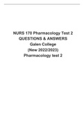 NURS 170 Pharmacology Test 2 QUESTIONS & ANSWERS Galen College (New 2022/2023) Pharmacology test 2