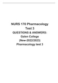  NURS 170 Pharmacology  Test 3 QUESTIONS & ANSWERS: Galen College (New-2022/2023) Pharmacology test 3